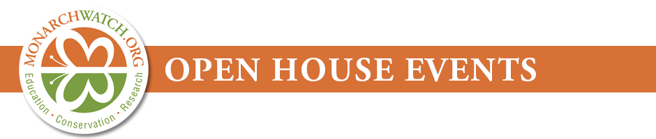 Monarch Watch Open House Events